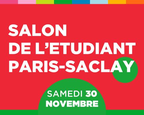 Salon de l'étudiant Paris-Saclay samedi 30 novembre 2024 Salon de l'étudiant Paris-Saclay